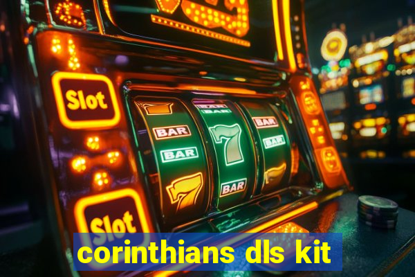 corinthians dls kit